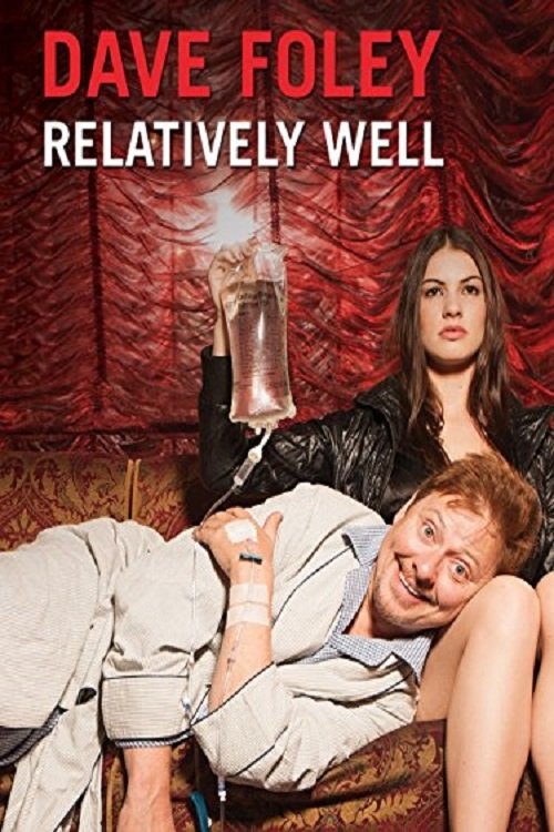 Постер Dave Foley: Relatively Well